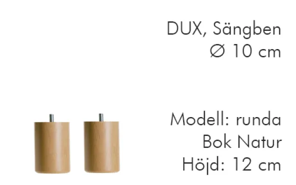 Dux Sängben Cylindriska ø10 cm