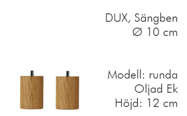 Dux Sängben Cylindriska ø10 cm