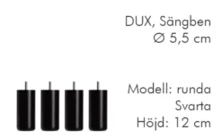 Dux Sängben Cylindriska Ø5,5cm
