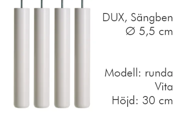 Dux Sängben Cylindriska Ø5,5cm